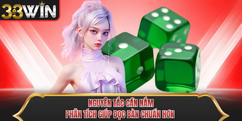Nguyên tắc cần nắm phân tích giúp đọc bàn chuẩn hơn Nguyên tắc cần nắm phân tích giúp đọc bàn chuẩn hơn